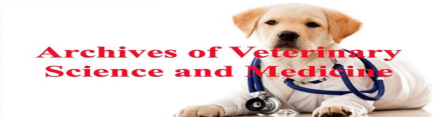 Archives of Veterinary Science and Medicine